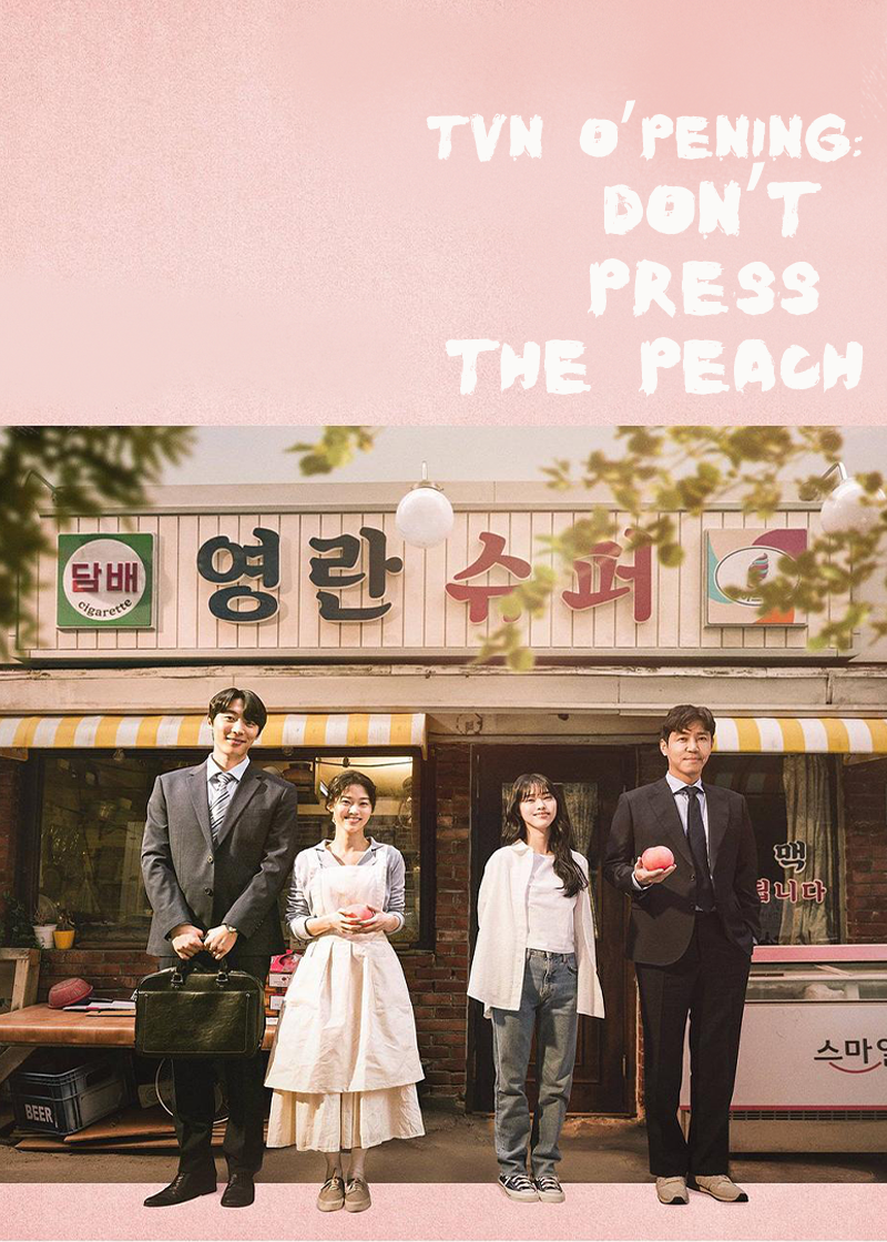 tvN O'PENing: Don't Press the Peach
