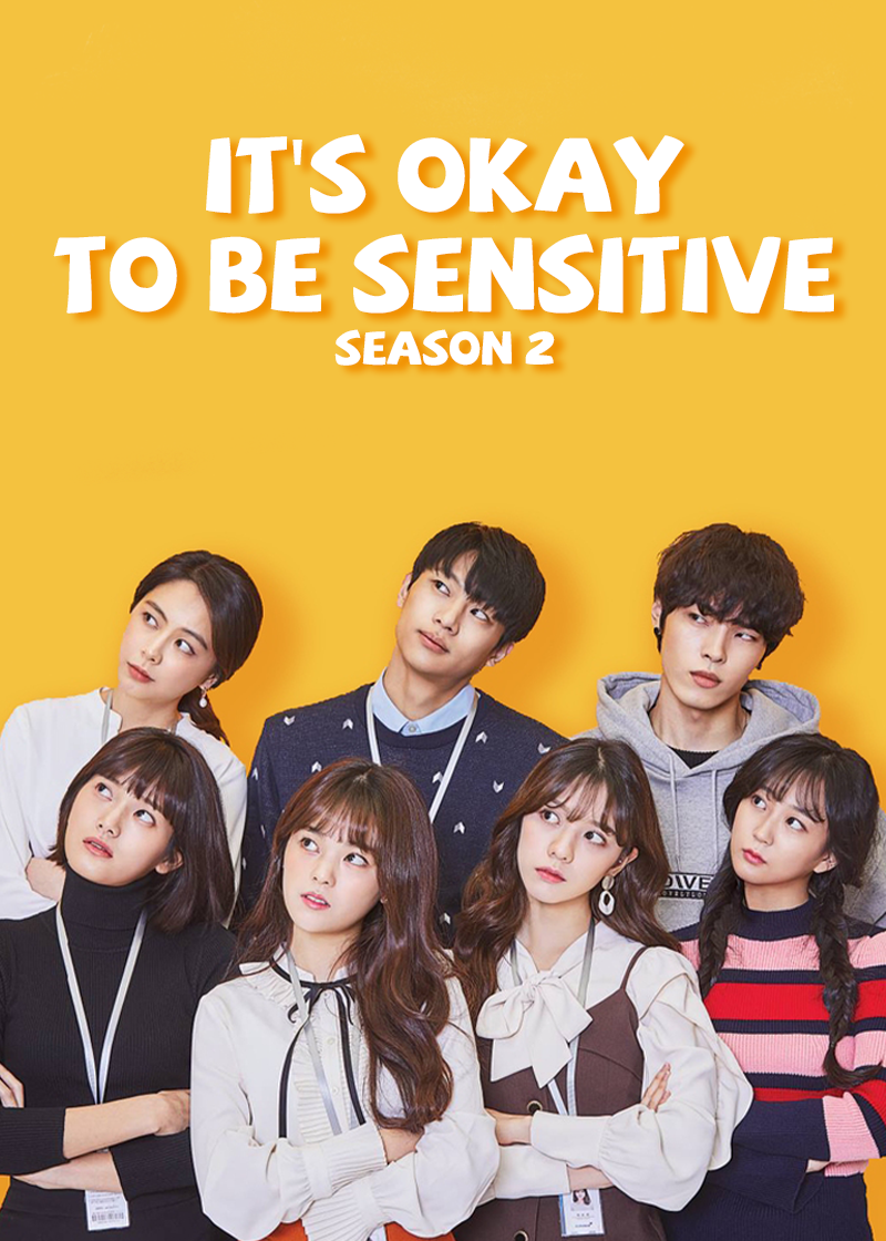 It's Okay To Be Sensitive Season 2